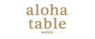 ALOHA TABLE nakameguro